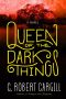 [Dreams & Shadows 02] • Queen of the Dark Things